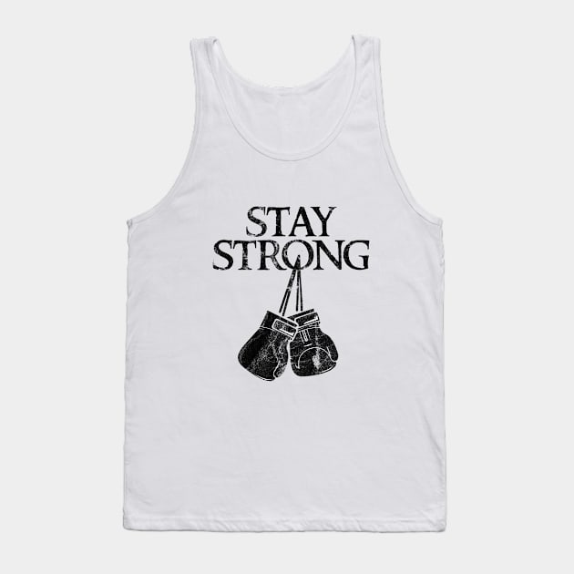 stay strong Tank Top by Clathrus